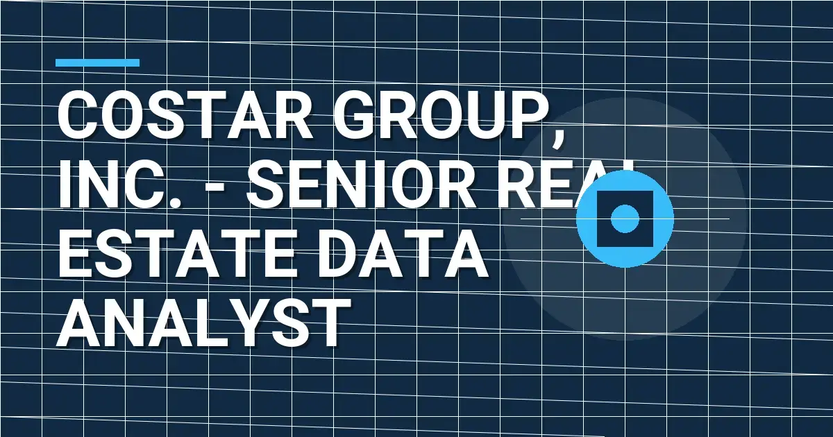 CoStar Group, Inc. - Senior Real Estate Data Analyst