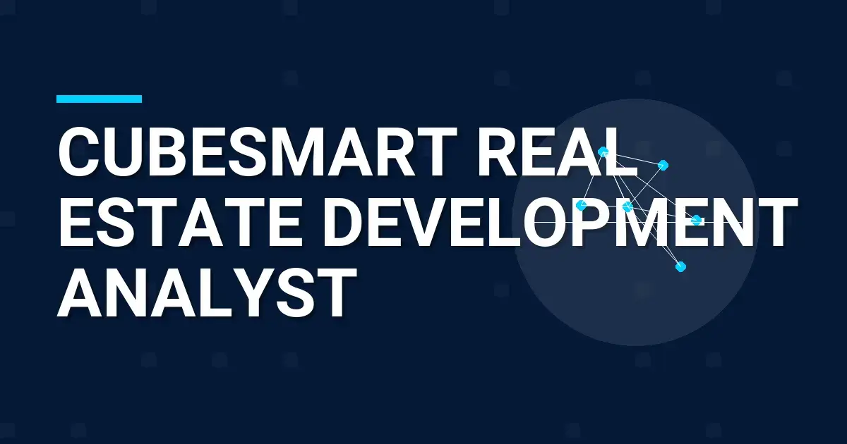 CubeSmart Real Estate Development Analyst