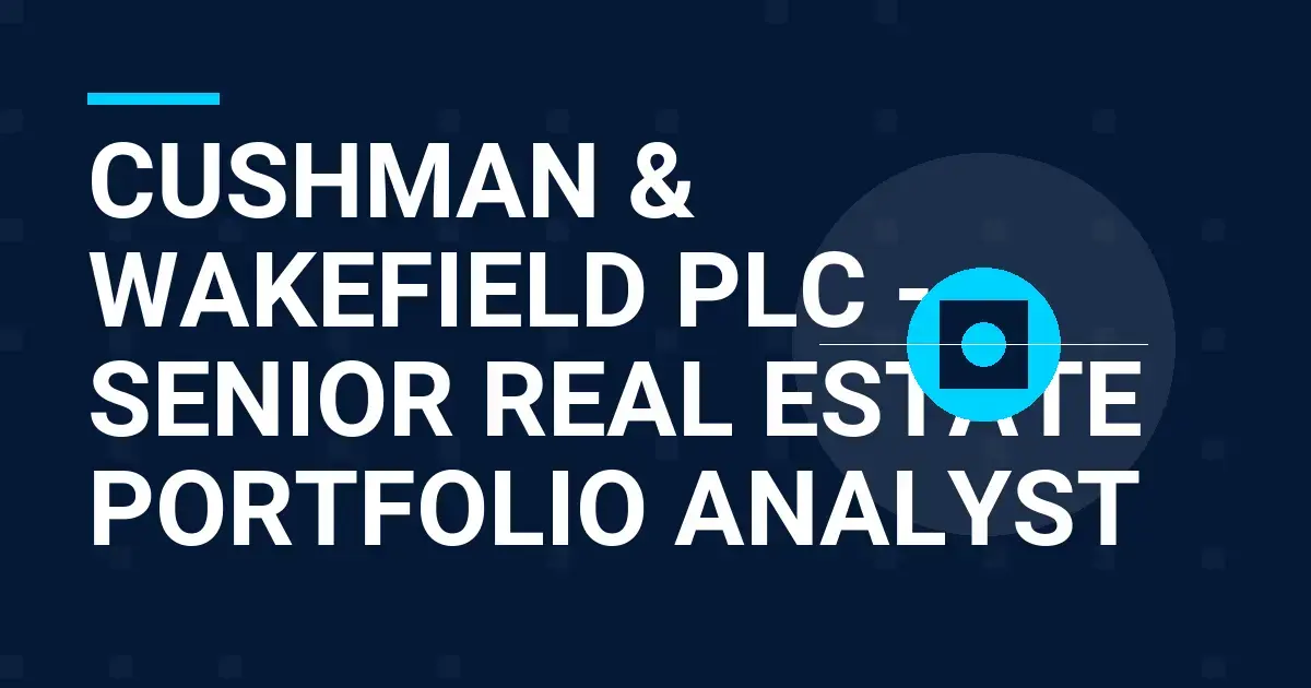 Cushman & Wakefield plc - Senior Real Estate Portfolio Analyst