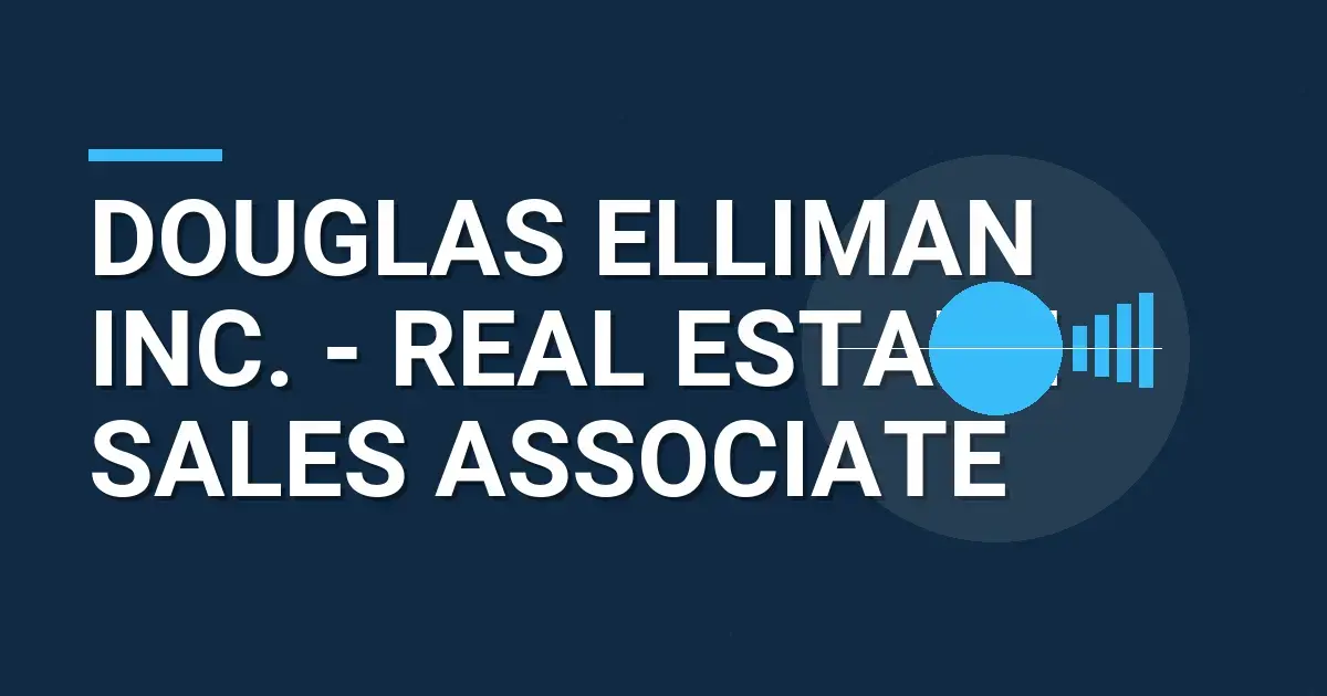 Douglas Elliman Inc. - Real Estate Sales Associate