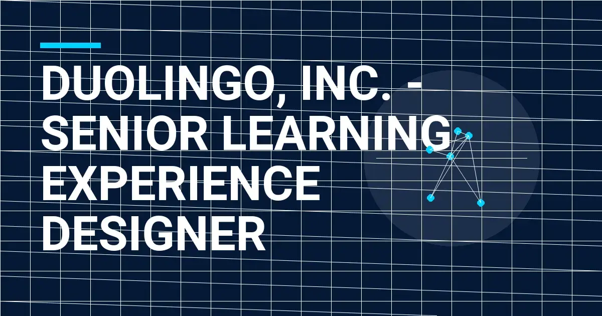 Duolingo, Inc. - Senior Learning Experience Designer