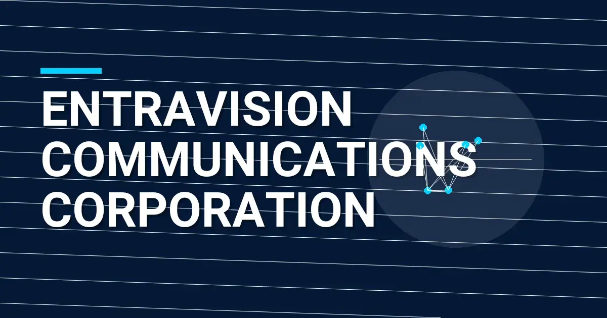 Entravision Communications Corporation