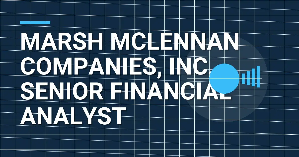 Marsh McLennan Companies, Inc. - Senior Financial Analyst