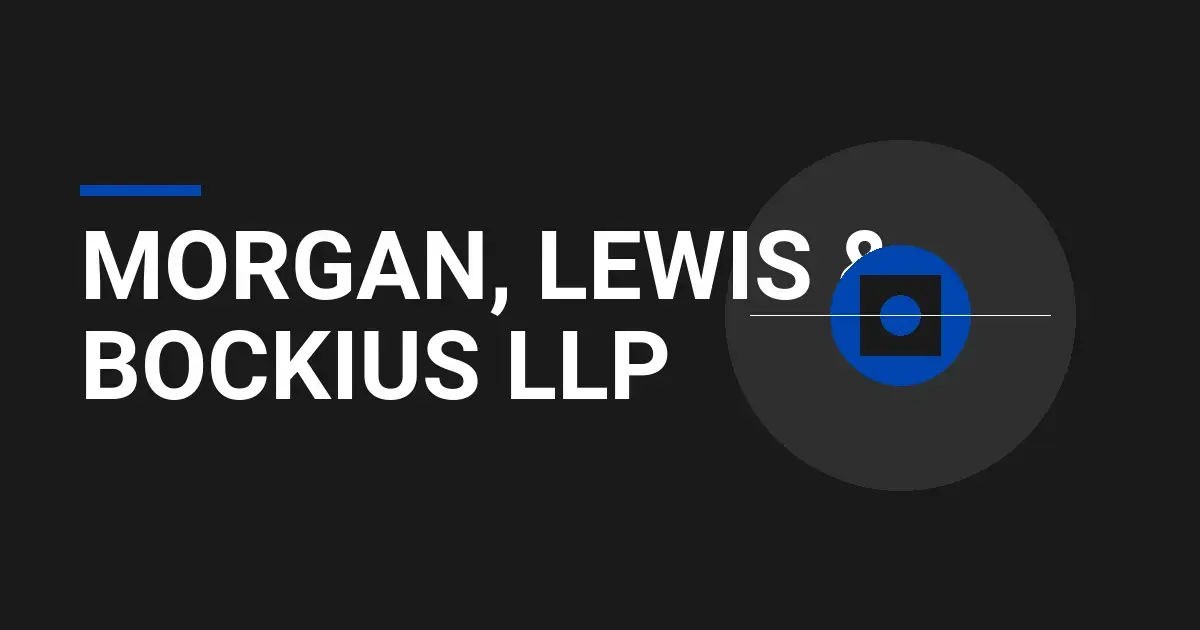 Morgan, Lewis & Bockius LLP