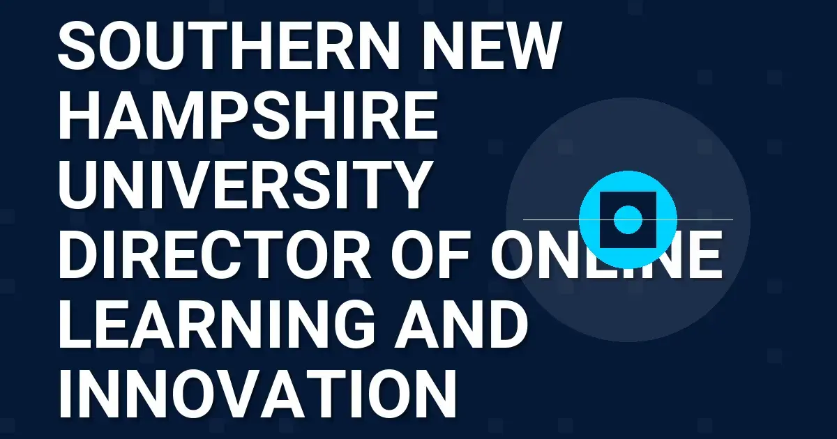 Southern New Hampshire University Director of Online Learning and Innovation