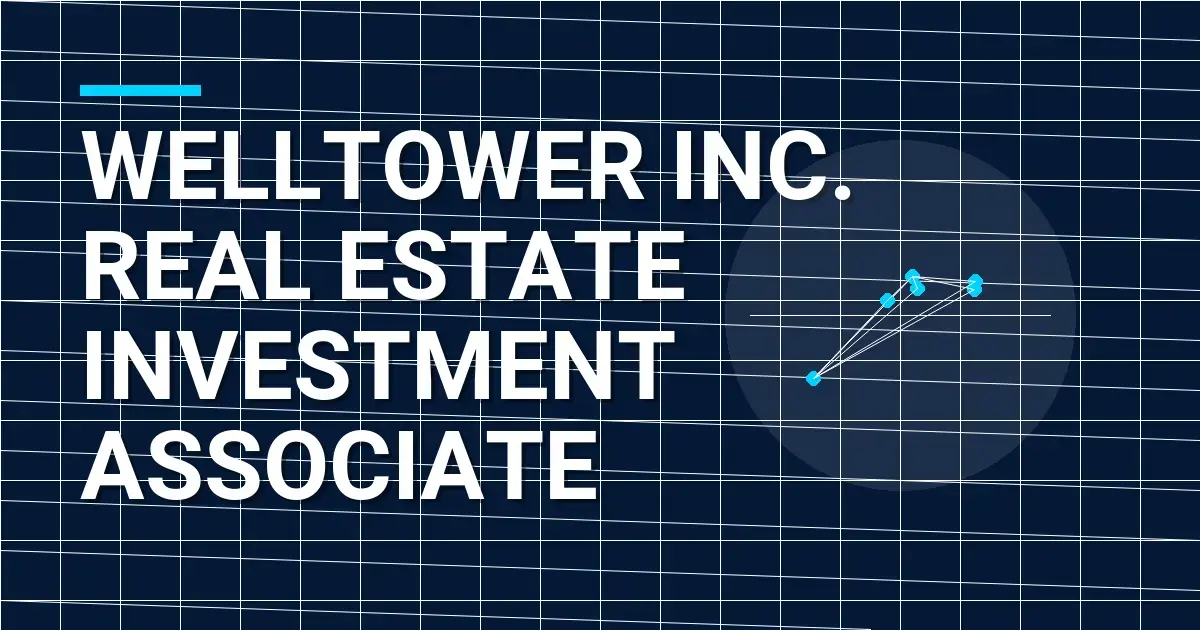 Welltower Inc. Real Estate Investment Associate