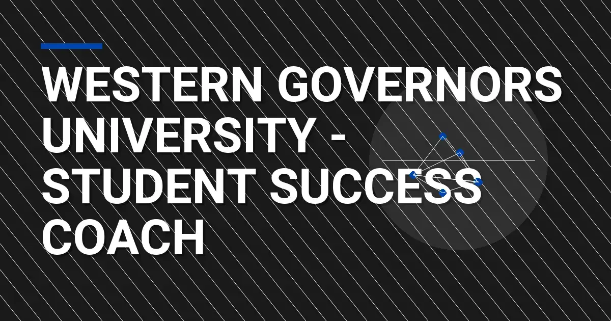 Western Governors University - Student Success Coach