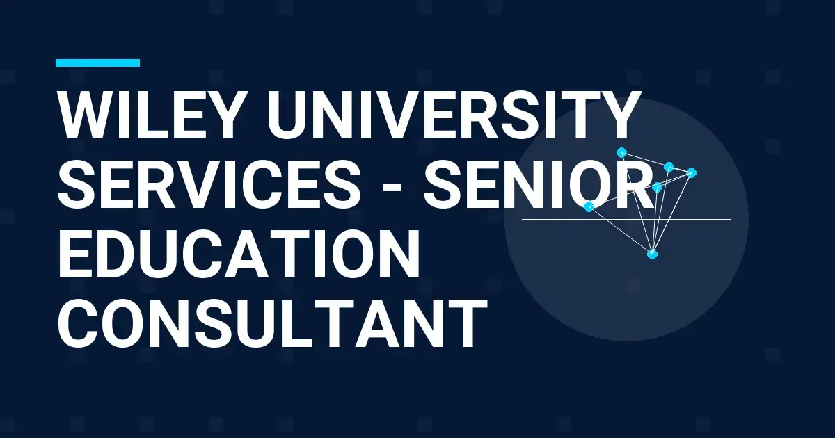 Wiley University Services - Senior Education Consultant